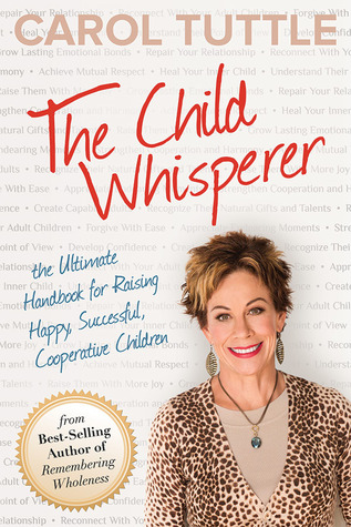 Carol Tuttle The Child Whisperer